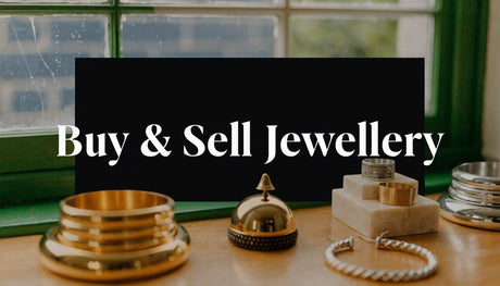 Buy and Sell Jewellery: Expert Guide