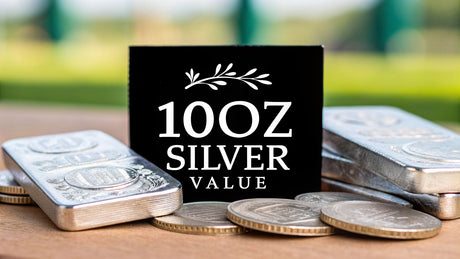 What's the Value of 10 Troy Ounces of Silver Today?