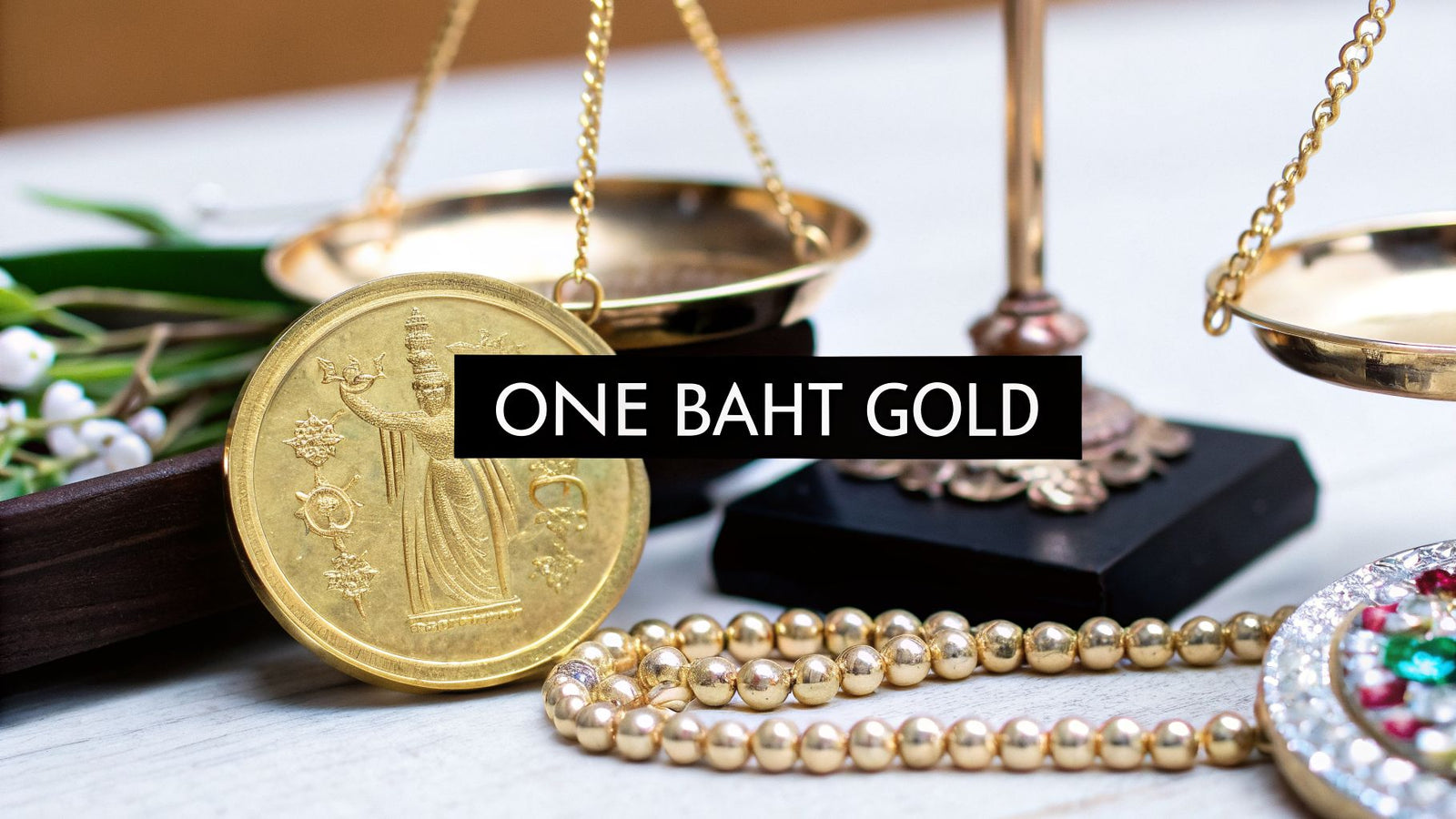 Understanding the One Baht Gold Price for Your Jewelry