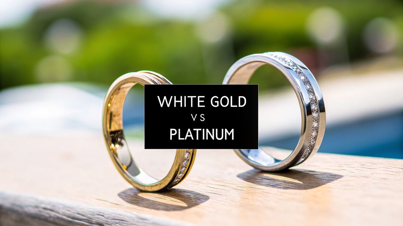 What Is the Difference Between White Gold and Platinum? Find Your Perfect Metal